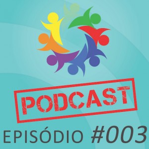 Podcast Tribo Forte 3