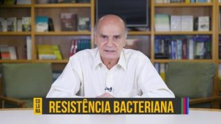 O problema da resistência bacteriana | Coluna #109
